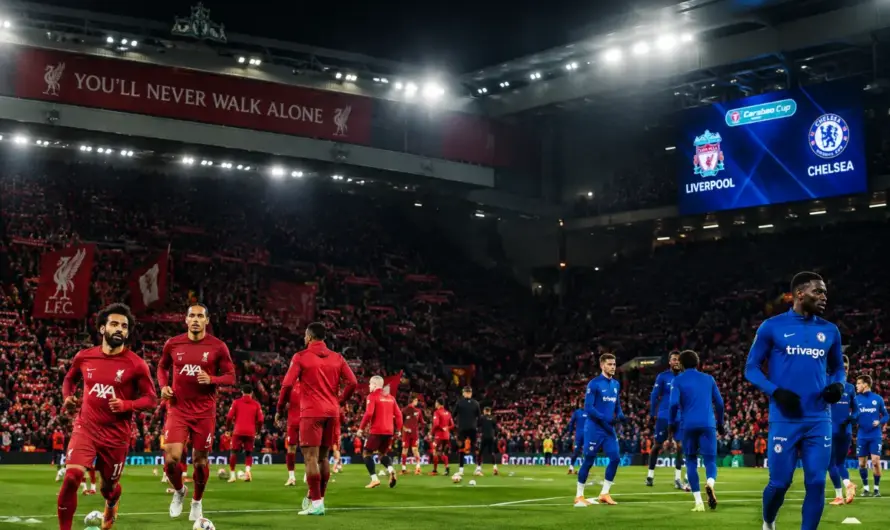Liverpool ve Chelsea Arasında Kupa Heyecanı: Maç Hakkında Her Şey